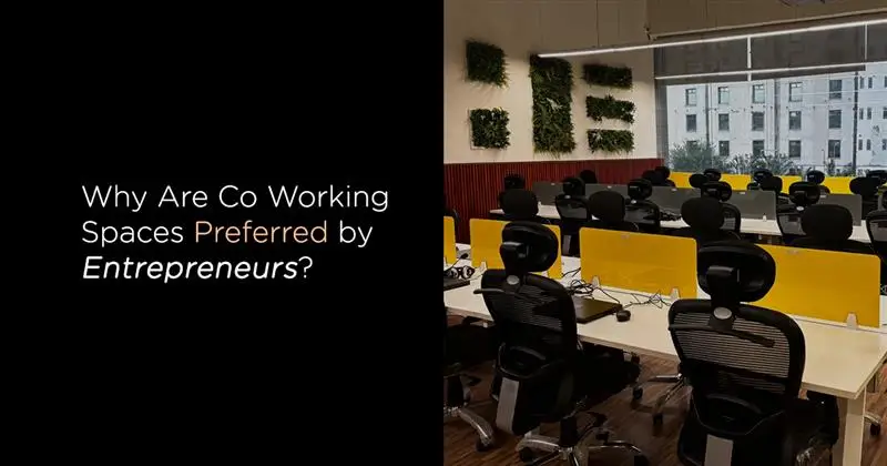 Coworking spaces preferred by entrepreneurs for flexibility and growth